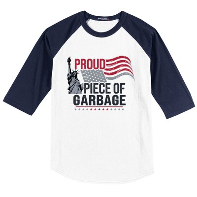 Proud Piece Of Garbage Funny Garbage Baseball Sleeve Shirt