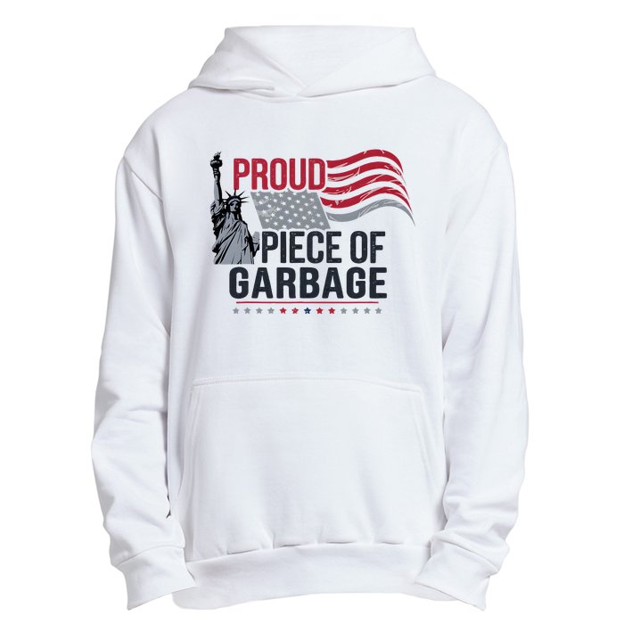 Proud Piece Of Garbage Funny Garbage Urban Pullover Hoodie