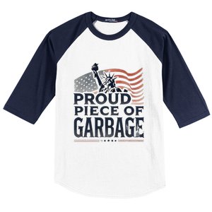 Proud Piece Of Garbage Garbage For Trump Baseball Sleeve Shirt