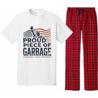 Proud Piece Of Garbage Garbage For Trump Pajama Set