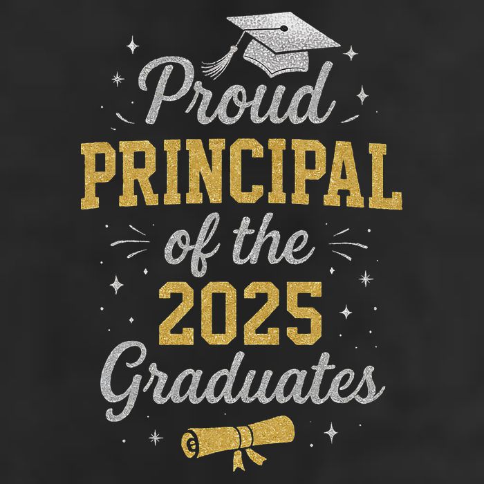 Proud Principle Of The 2025 Graduates Senior Graduation Golf Towel