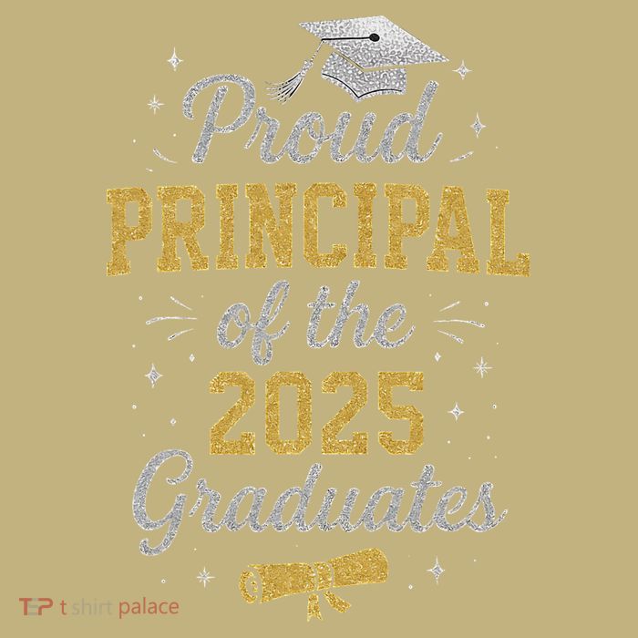 Proud Principle Of The 2025 Graduates Senior Graduation T-Shirt