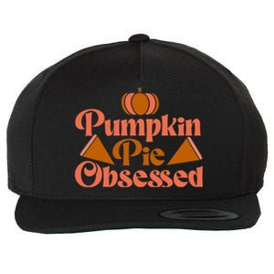 Pumpkin Pie Obsessed Gift Wool Snapback Cap