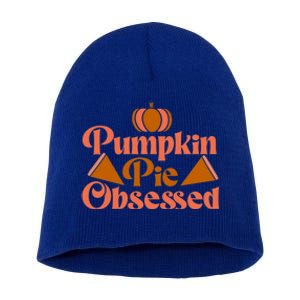 Pumpkin Pie Obsessed Gift Short Acrylic Beanie