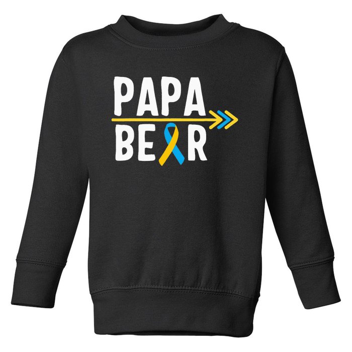 Proud Papa Of Down Syndrome Warrior Awareness Trisomy 21 Toddler Sweatshirt