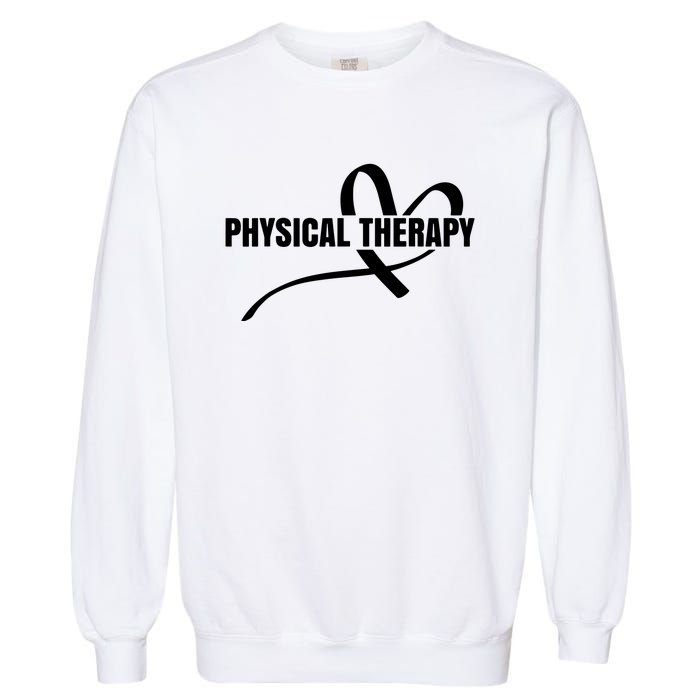 PTA Physiotherapy PT Therapist Love Physical Therapy Garment-Dyed Sweatshirt