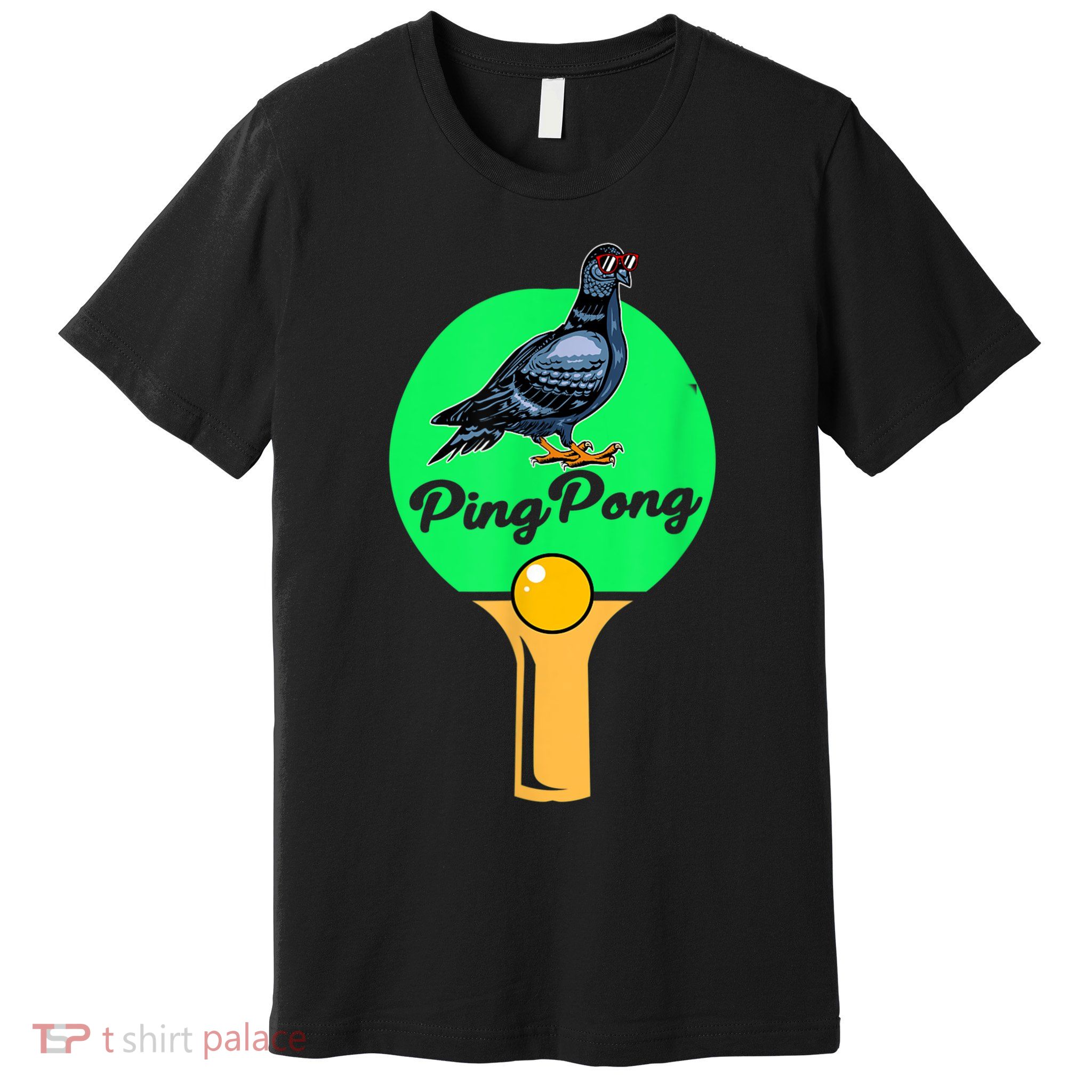 Pigeon Ping Pong Premium T-Shirt