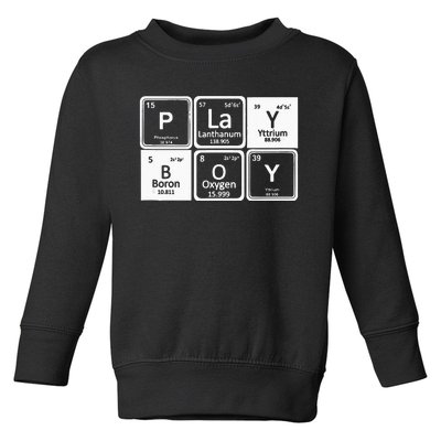 Play Periodic Profession Career Worker Toddler Sweatshirt