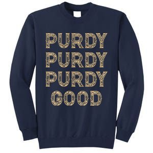 Purdy Purdy Purdy Good Meme Tall Sweatshirt