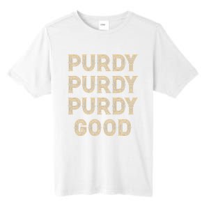 Purdy Purdy Purdy Good Meme Tall Fusion ChromaSoft Performance T-Shirt