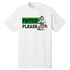 Pritch Please Tall T-Shirt