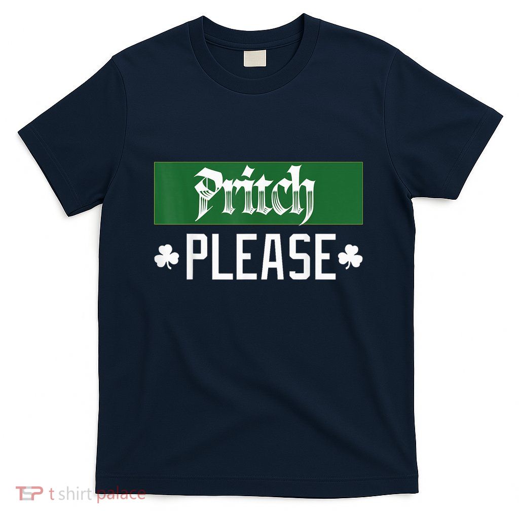Pritch Please T-Shirt