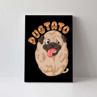 Pug Potato Pugtato Canvas