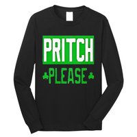 Pritch Please Long Sleeve Shirt