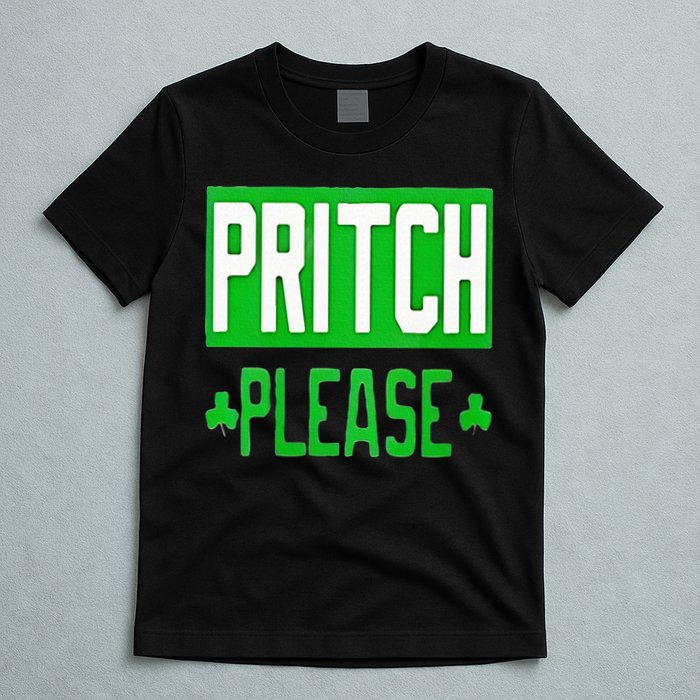 Pritch Please T-Shirt