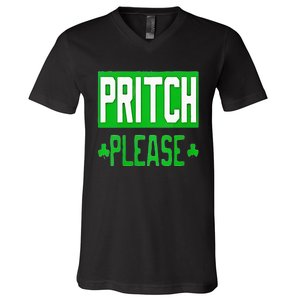 Pritch Please V-Neck T-Shirt