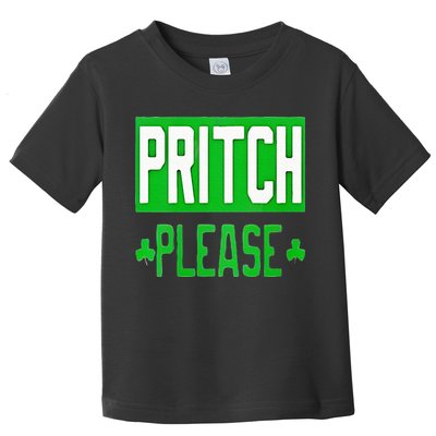 Pritch Please Toddler T-Shirt