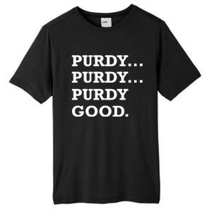 Purdy Purdy Purdy Good Tall Fusion ChromaSoft Performance T-Shirt