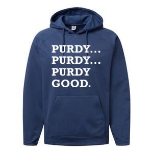 Purdy Purdy Purdy Good Performance Fleece Hoodie