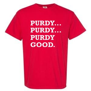 Purdy Purdy Purdy Good Garment-Dyed Heavyweight T-Shirt