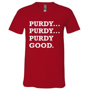 Purdy Purdy Purdy Good V-Neck T-Shirt