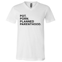 Pot Porn Planned Parenthood V-Neck T-Shirt