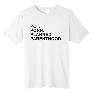 Pot Porn Planned Parenthood Tall Fusion ChromaSoft Performance T-Shirt