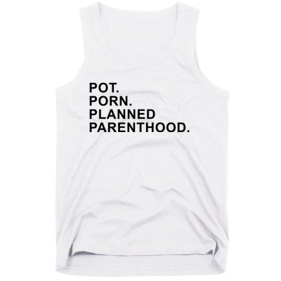 Pot Porn Planned Parenthood Tank Top