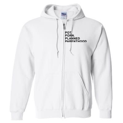 Pot Porn Planned Parenthood Full Zip Hoodie