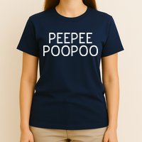 PEEPEE POOPOO PEE PEE POO POO T-Shirt