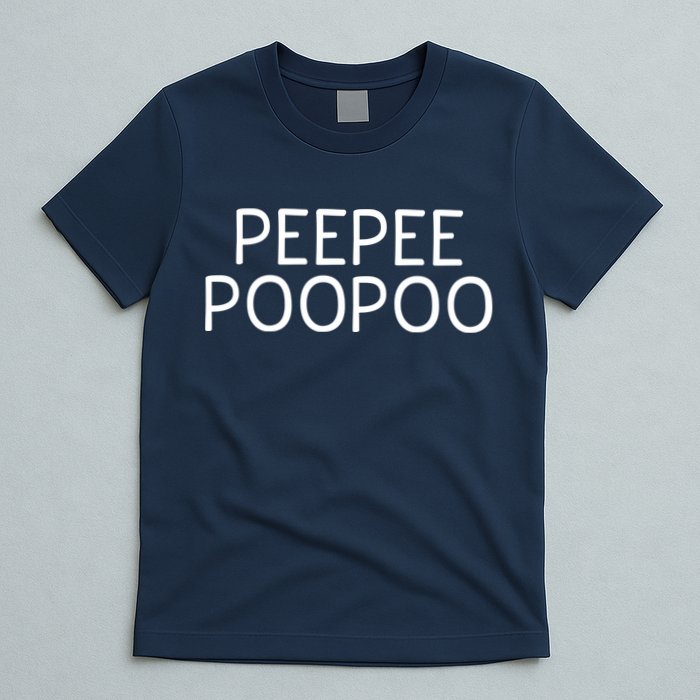 PEEPEE POOPOO PEE PEE POO POO T-Shirt