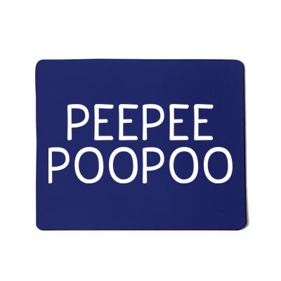 PEEPEE POOPOO PEE PEE POO POO Mousepad