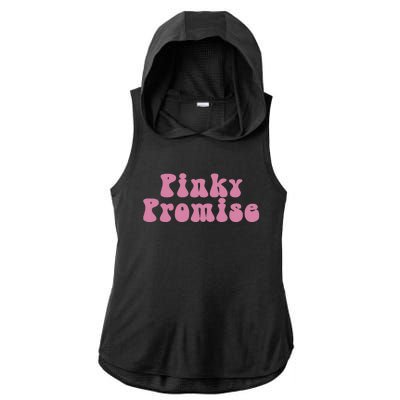 Pinky Promise Pinky Swear Ladies PosiCharge Tri-Blend Wicking Draft Hoodie Tank