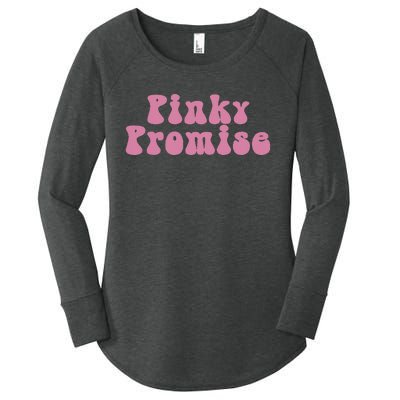 Pinky Promise Pinky Swear Women's Perfect Tri Tunic Long Sleeve Shirt