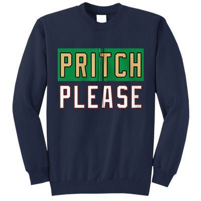 Pritch Please Tall Sweatshirt