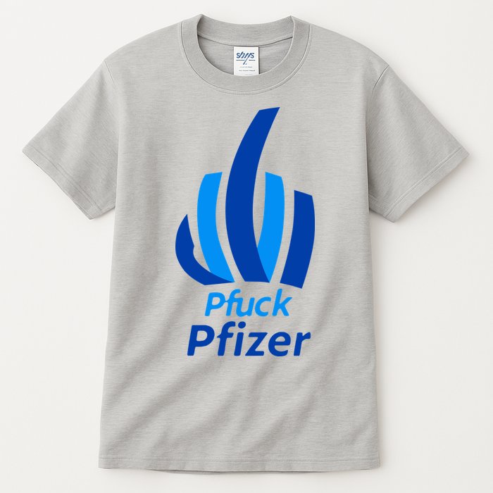 Pfuck Pfizer Tall T-Shirt