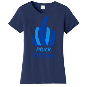 Pfuck Pfizer Women's T-Shirt