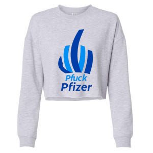 Pfuck Pfizer Cropped Pullover Crew