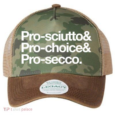 Prosciutto & Prochoice & Prosecco Legacy Tie Dye Trucker Hat