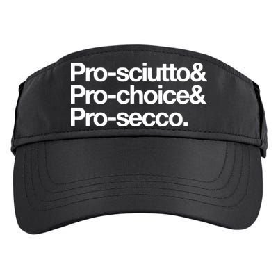 Prosciutto & Prochoice & Prosecco Adult Drive Performance Visor