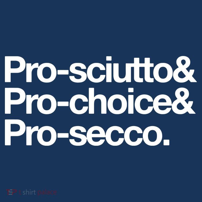 Prosciutto & Prochoice & Prosecco Magnet