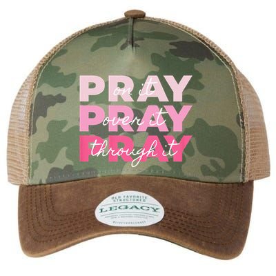 Pray Pray Pray Pray On It Pray Over It Pray Through It Legacy Tie Dye Trucker Hat