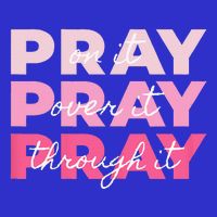 Pray Pray Pray Pray On It Pray Over It Pray Through It Visor