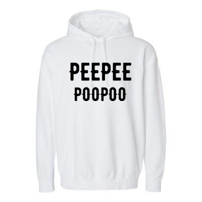 Peepeepoopoo Peepee Poopoo Pee Pee Poo Poo Garment-Dyed Fleece Hoodie