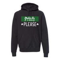 Pritch Please Premium Hoodie