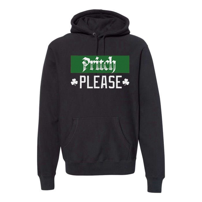 Pritch Please Premium Hoodie