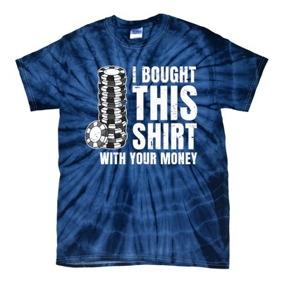 Poker Player Poker Cards Game Money Tie-Dye T-Shirt