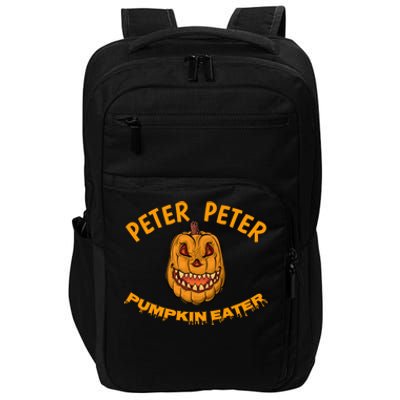 Peter Peter Pumpkin Eater Creepy Halloween Costume Great Gift Impact Tech Backpack