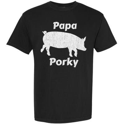 Papa Porky Pig Daddy Father Hog Pork Garment-Dyed Heavyweight T-Shirt