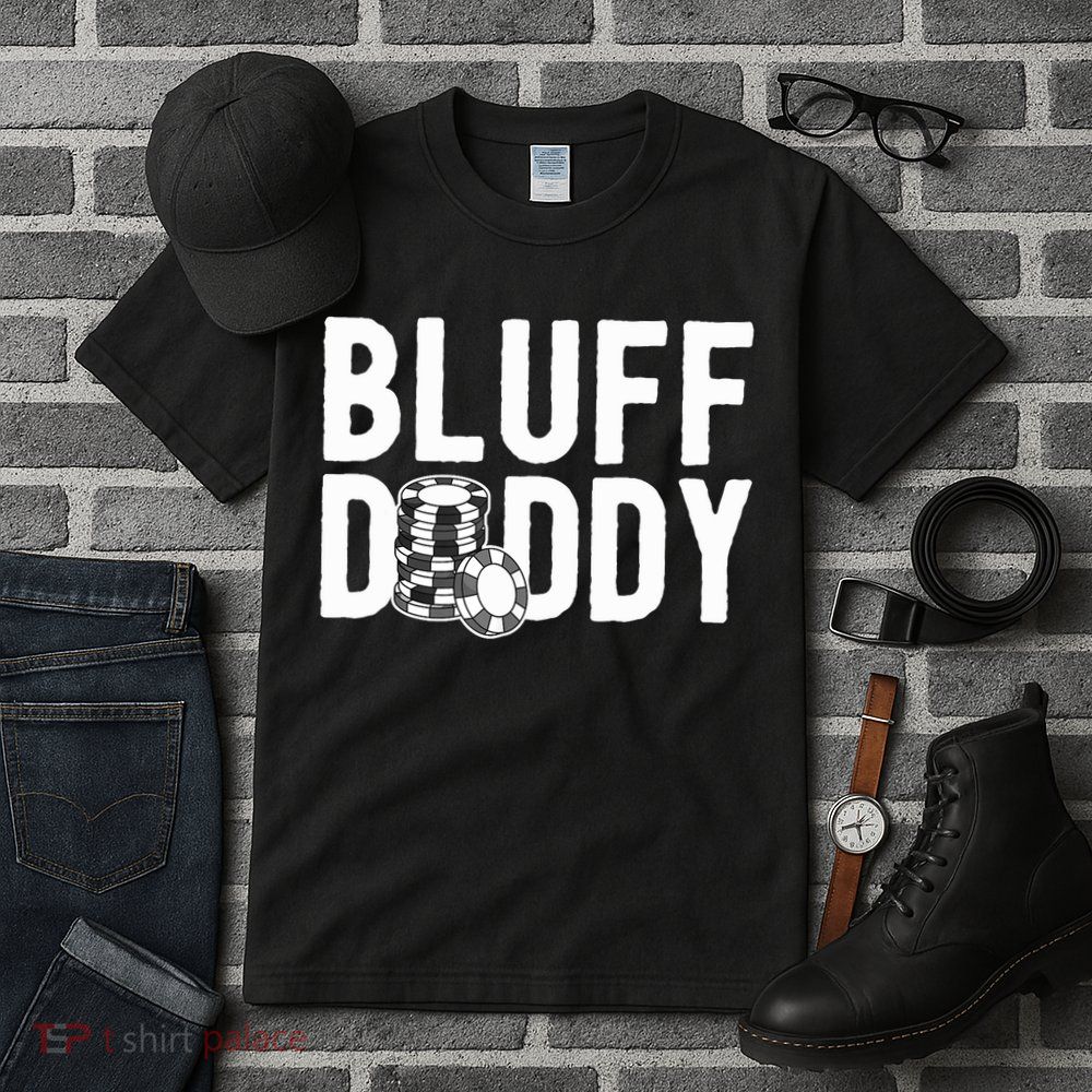Poker Player Poker Cards Game I Bluff Bluffing Tall T-Shirt